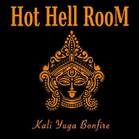 hot-hell-room-kali-yuga-bonfire