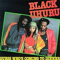 Black-Uhuru-Guess-Who-s-Coming-To-Dinner
