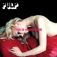 Pulp-This-Is-Hardcore