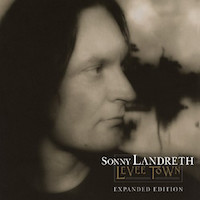 sonny-landreth-levee-town